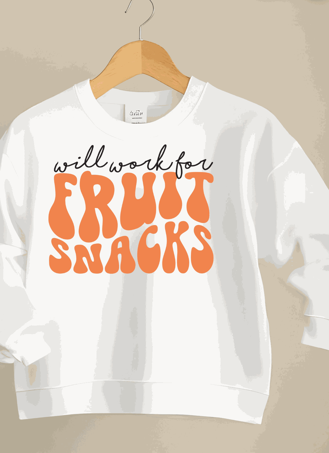 Will Work For Fruit Snacks