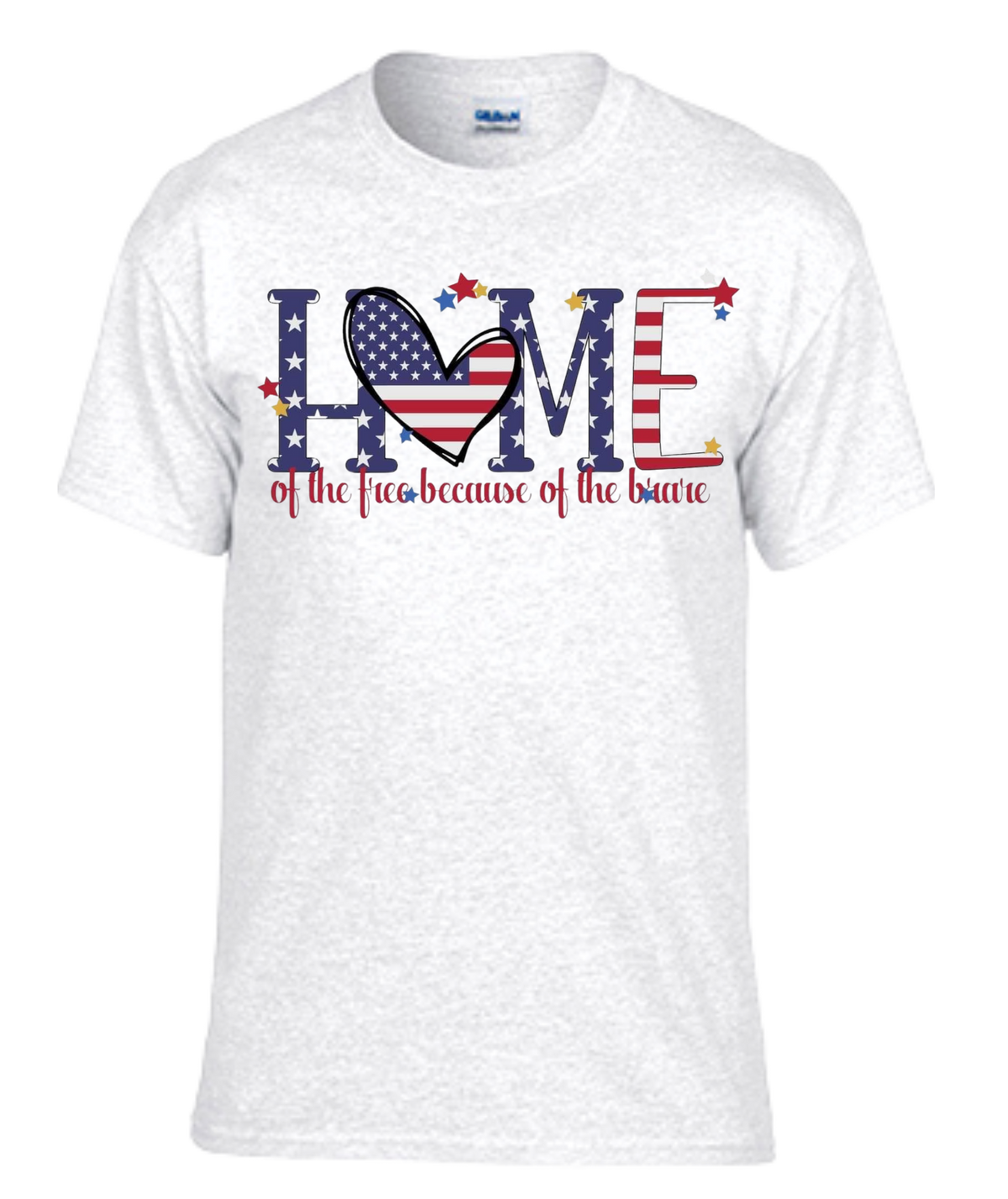 Home of The Free Because of The Brave