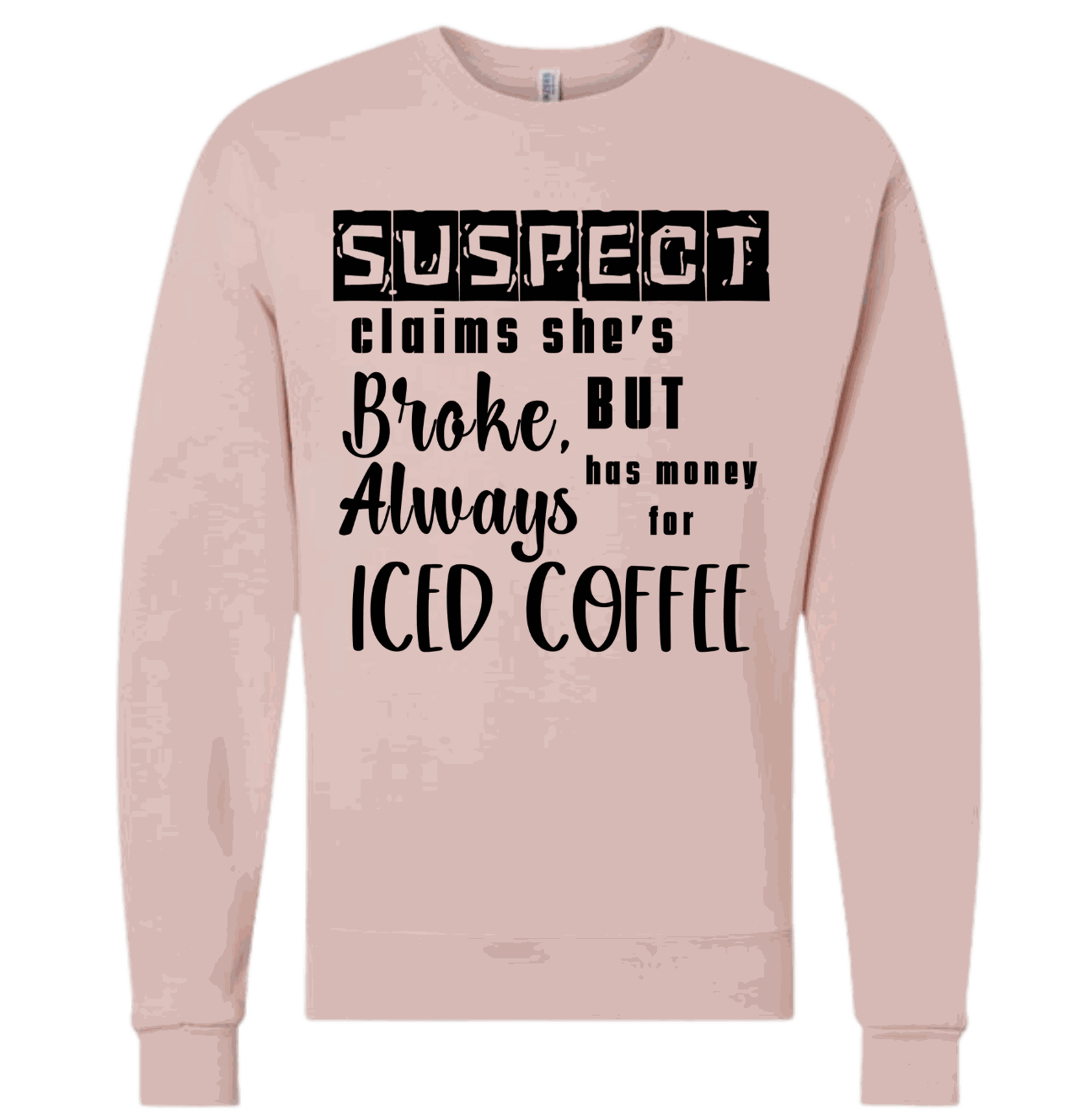 Suspect- Iced Coffee shirt with humorous financial priorities statement, white design on dark fabric.
