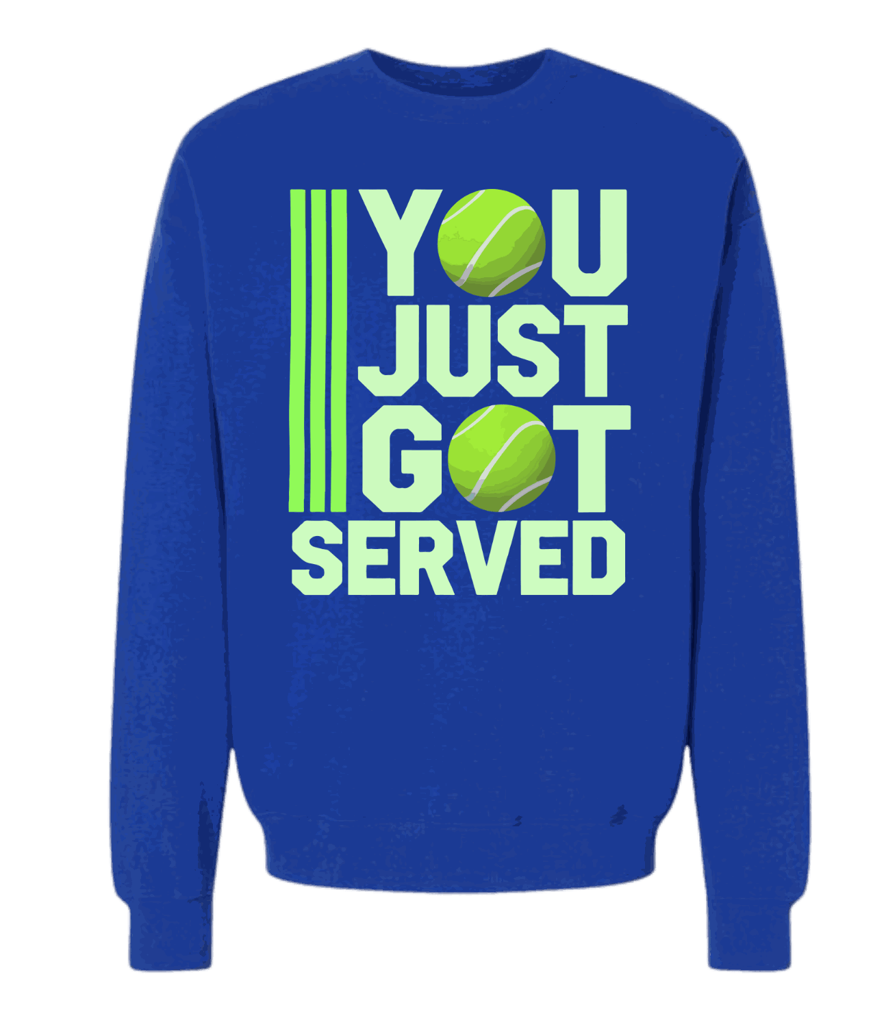 You Just Got Served