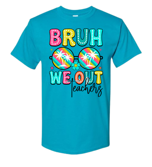 Bruh We Out- Teachers