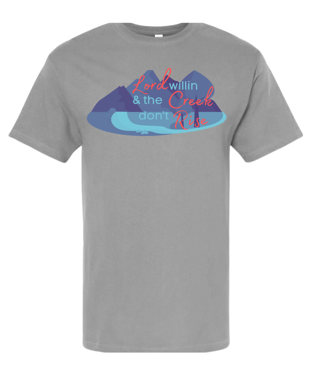 Lord Willin & The Creek Don't Rise