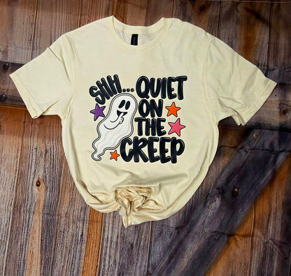 Shh...Quiet On The Creep Tee