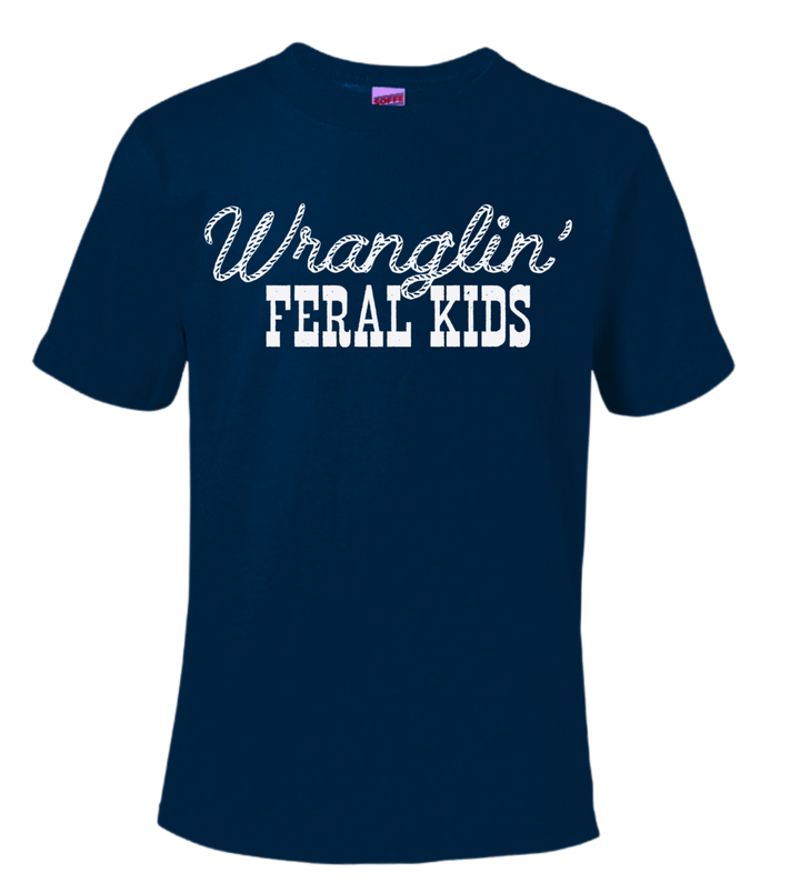 Wranglin' Feral Kids