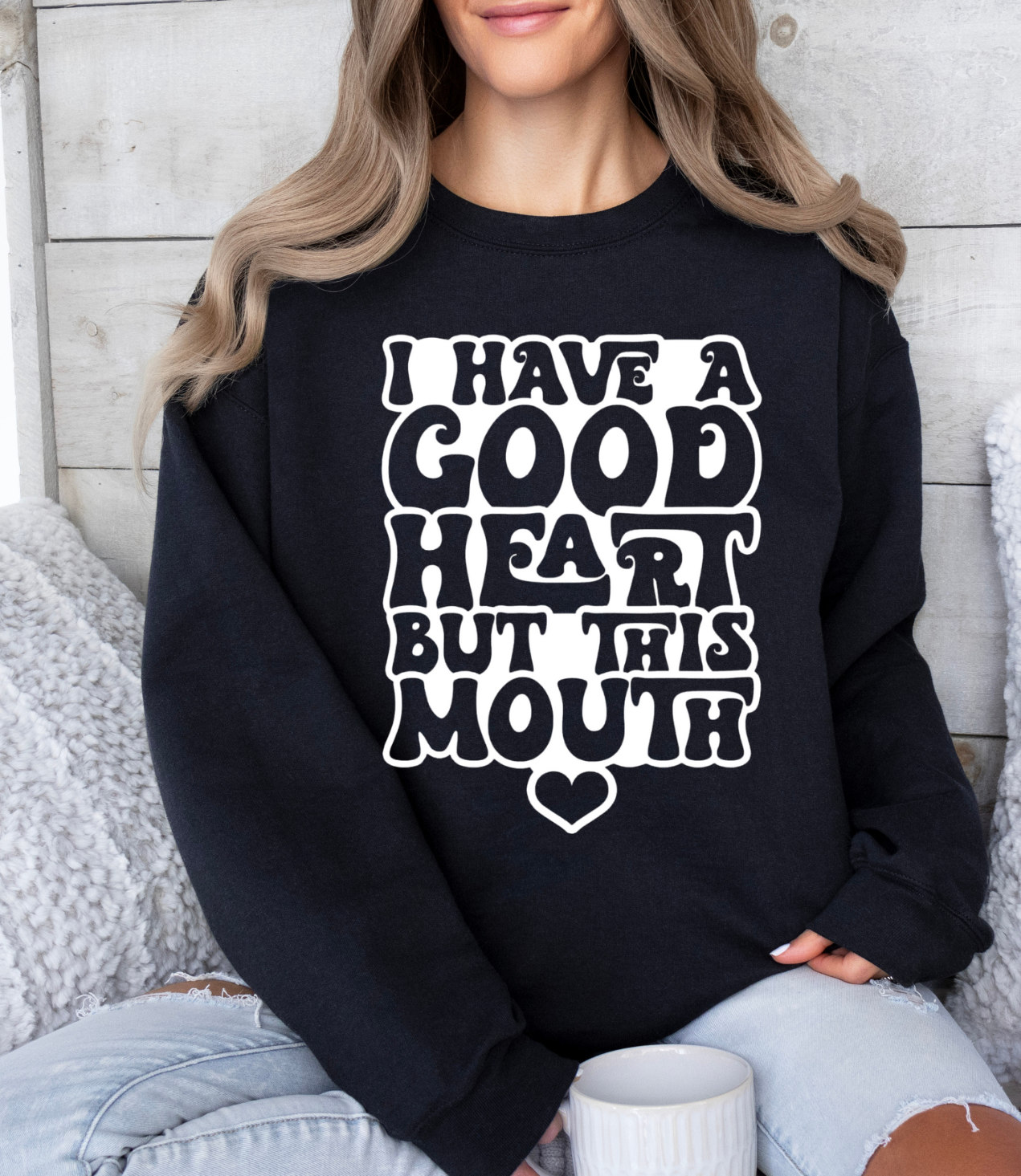 I Have A Good Heart But This Mouth