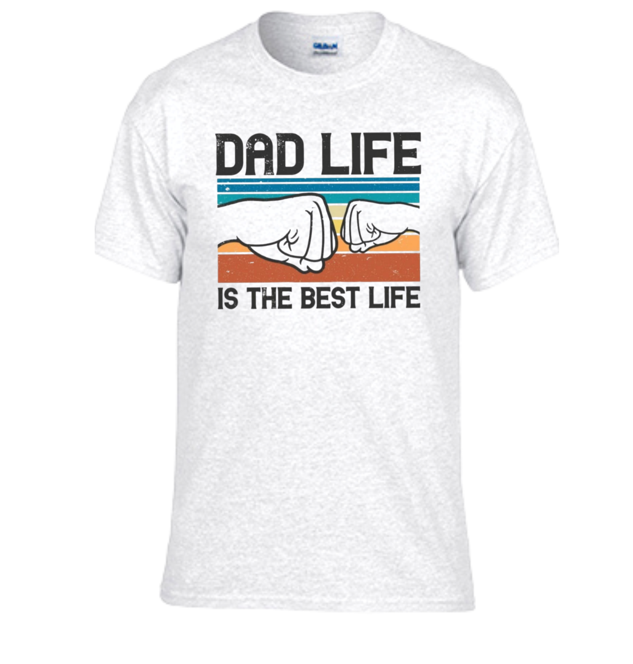 Dad Life Is The Best Life