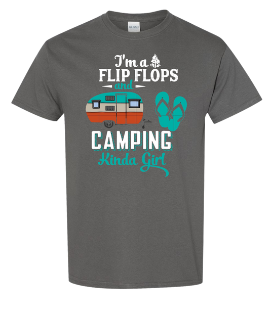 I'm A Flip Flops and Camping Kinda Girl