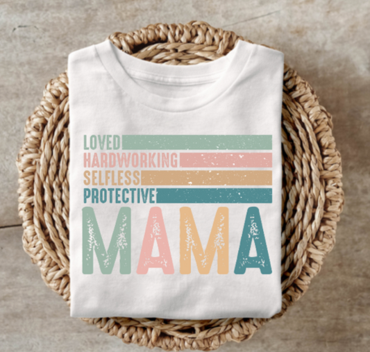 Mama Loved Hardworking Selfless Protective