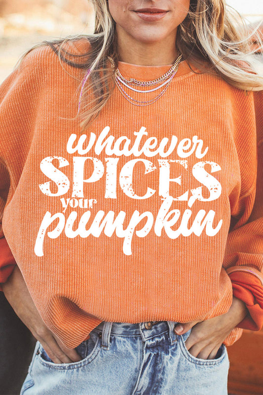 Orange Crinkle Rib Whatever Spices Your Pumpkin Graphic Sweatshirt